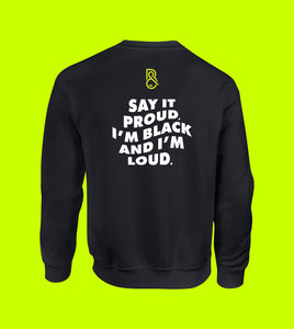 BLACK & LOUD CREWNECK