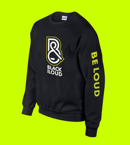 BLACK & LOUD CREWNECK